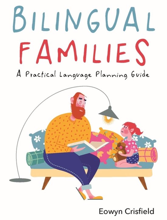 Bilingual FamiliesEbook A Practical Language Planning Guide