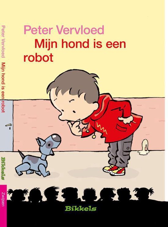 Bikkels AVI 3 – Mijn hond is een robot Bikkels