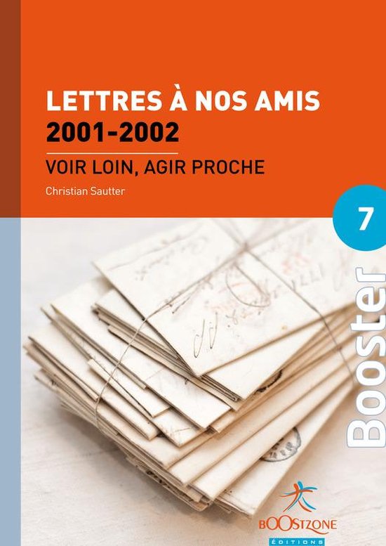 Booster Politiques économiques – Lettres à nos amis 2001-2002 (Volume 1)Ebook Voir loin, agir proche
