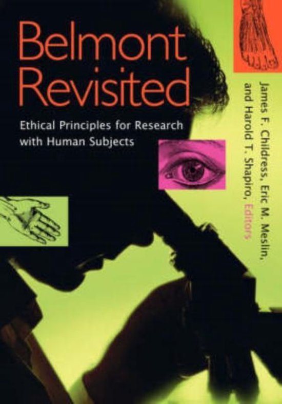 Belmont Revisited Ethical Principles for Research with Human Subjects
