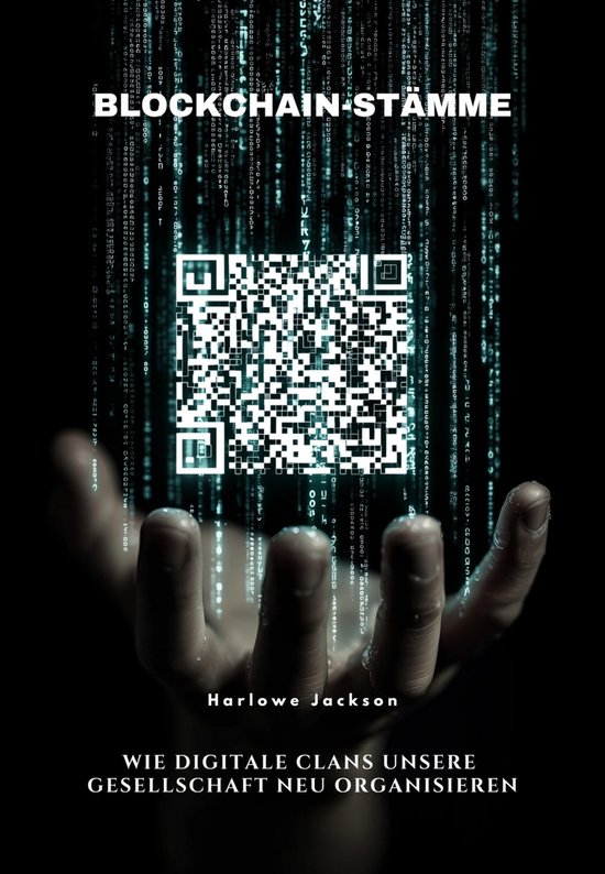 Blockchain-StämmeEbook Wie digitale Clans unsere Gesellschaft neu organisieren